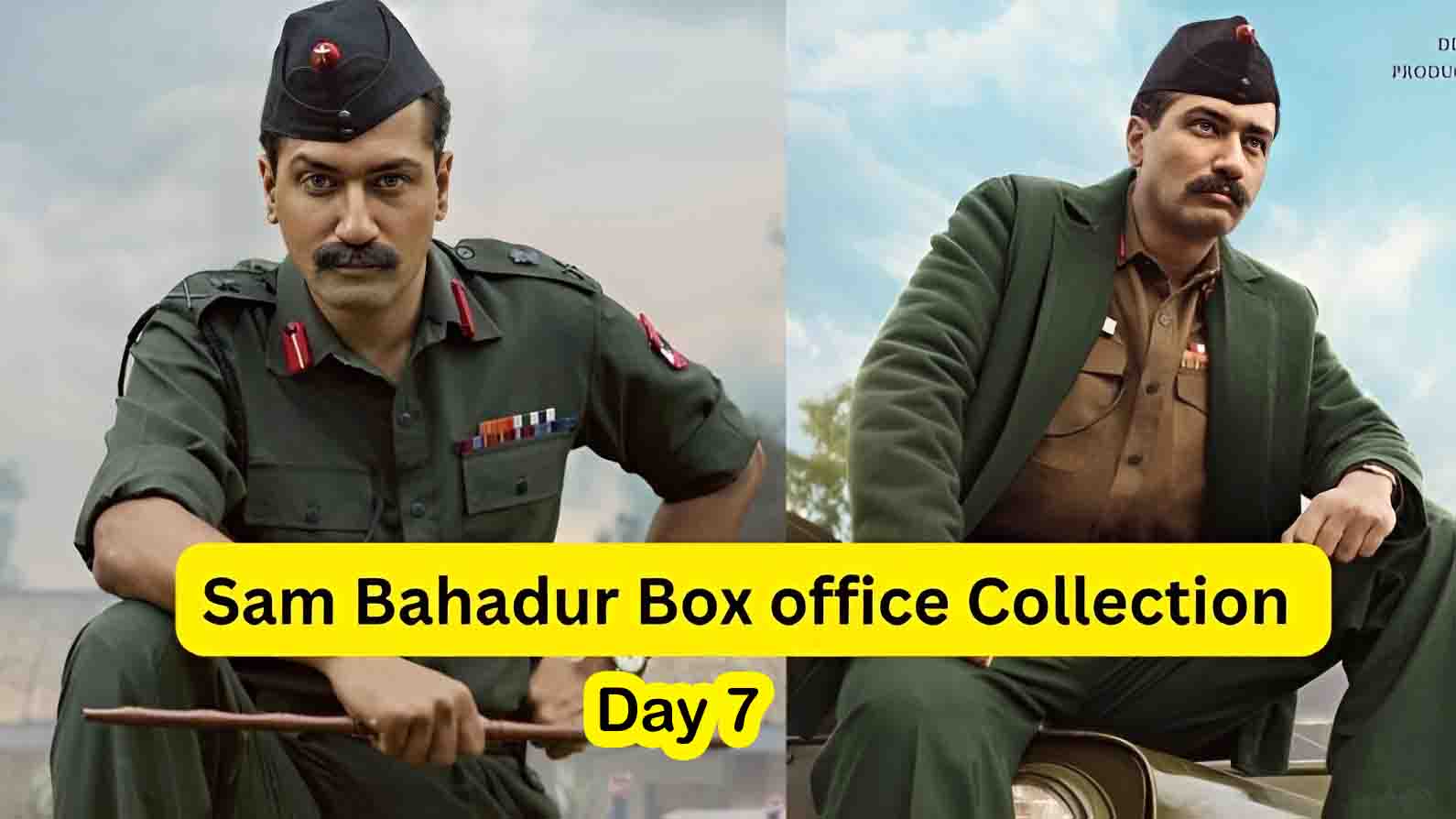 Sam Bahadur Box Office Collaction Day 7